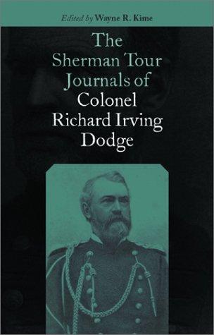 Cover for The Sherman tour journals of Colonel Richard Irving Dodge
