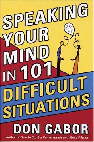 Cover for Speaking Your Mind in 101 Difficult Situations