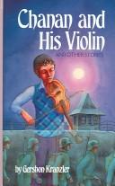 Cover for Chanan and his violin and other stories