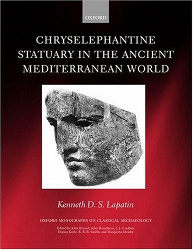 Cover for Chryselephantine Statuary in the Ancient Mediterranean World (Oxford Monographs on Classical Archaeology)