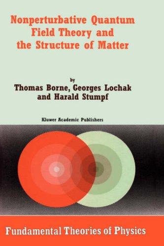 Cover for Nonperturbative Quantum Field Theory and the Structure of Matter (Fundamental Theories of Physics)