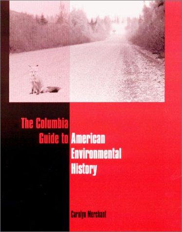 Cover for The Columbia Guide to American Environmental History