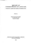 Cover for Toward an Understanding of Language: Charles Carpenter Fries in Perspective