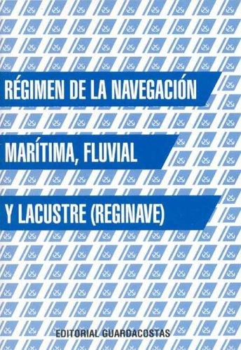Cover for Régimen de la navegación marítima, fluvial y lacustre (REGINAVE).
