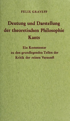 Cover for Deutung und Darstellung der theoretischen Philosophie Kants.