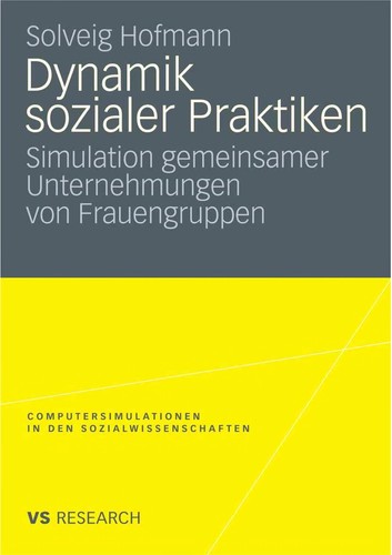 Cover for Dynamik sozialer Praktiken und ihrer zu Grunde liegenden Einstellungen