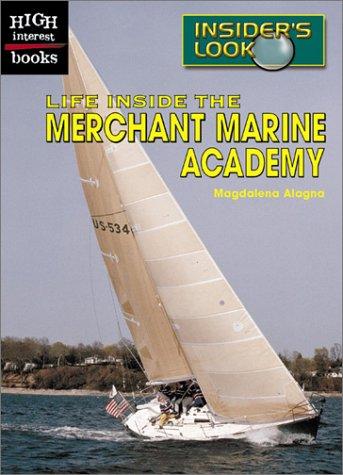Cover for Life Inside the Merchant Marine Academy