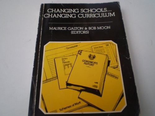 Cover for Changing schools .... changing curriculum