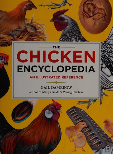 Cover for The chicken encyclopedia