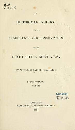 Cover for historical inquiry into the production and consumption of the precious metals.