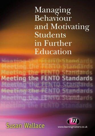 Cover for Managing Behaviour and Motivating Students in Furt