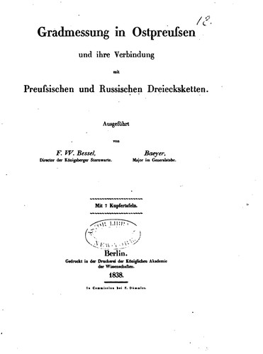 Cover for Gradmessung in Ostpreussen und ihre Verbindung mit Preussischen und russischen Dreiecksketten