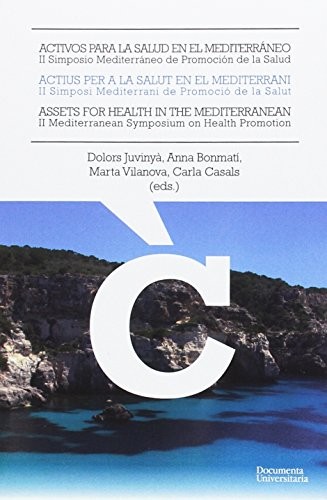 Cover for Activos para la salud en el mediterraneo / Actius per a la salut en el mediterrani / Assets for health in the mediterranean