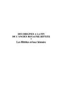 Cover for Des origines à la fin de l'ancien royaume hittite