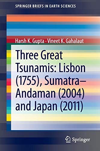 Cover for Three Great Tsunamis : Lisbon , Sumatra-Andaman  and Japan
