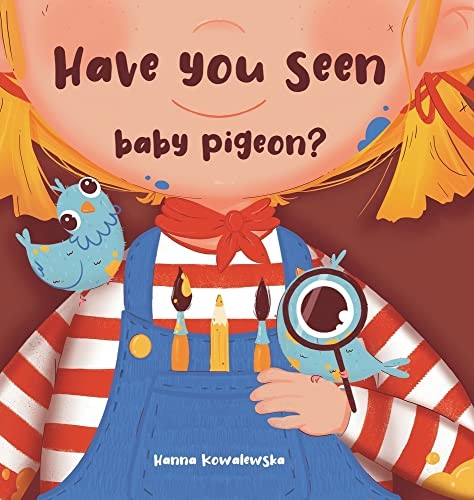 Cover for Have You Seen Baby Pigeon