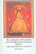 Cover for Ham Sokhons Pacifism and the Reunification of Korea