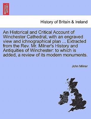 Cover for An  Historical and Critical Account of Winchester Cathedral with an Engraved View and Ichnographical Plan  Extracted from the REV Mr Milners Hi