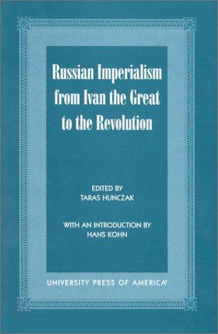 Cover for Russian imperialism from Ivan the Great to the revolution
