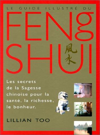 Cover for Le Guide illustré du Feng shui