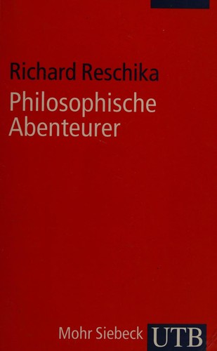 Cover for Philosophische Abenteuer. Elf Profile von der Renaissance bis zur Gegenwart.
