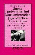 Cover for Suchtprävention bei konsumierenden Jugendlichen.