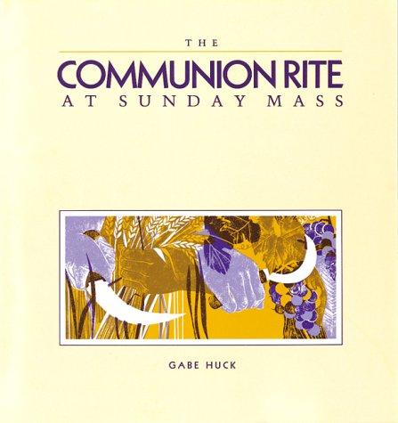 Cover for The Communion Rite at Sunday Mass