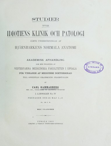 Cover for Studier öfver idiotiens klinik och patologi jämte undersökningar af hjärnbarkens normala anatomi ...