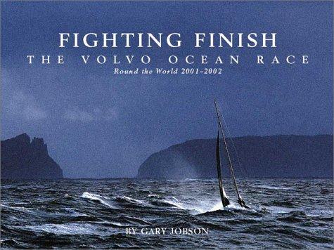 Cover for Fighting Finish: The Volvo Ocean Race