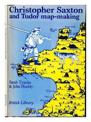 Cover for Christopher Saxton and Tudor map-making