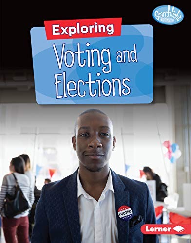 Cover for Exploring Voting and Elections