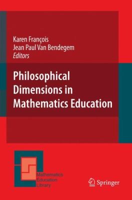 Cover for Philosophical Dimensions In Mathematics Education