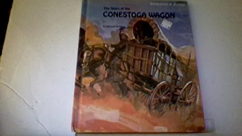 Cover for The Story of the Conestoga Wagon