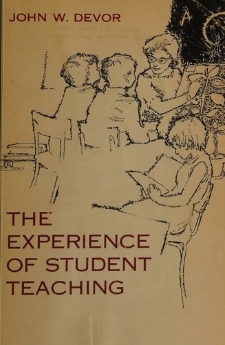 Cover for The experience of student teaching.