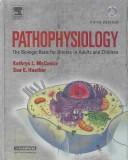 Cover for Pathophysiology Online for Pathophysiology (User Guide, Access Code and Textbook Package): The Biologic Basis for Disease in Adults & Children (Pathophysiology the Biologic Basis)