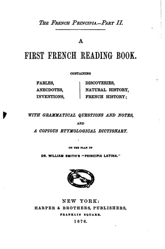 Cover for First French Reading Book, Containing Fables, Anecdotes, Inventions, Discoveries, Natural ...