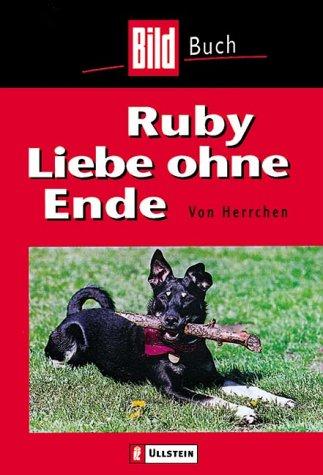 Cover for Ruby. Liebe ohne Ende. ( BILD- Buch).