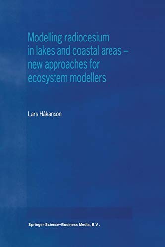 Cover for Modelling Radiocesium In Lakes And Coastal Areas - New Approaches For Ecosystem Modellers