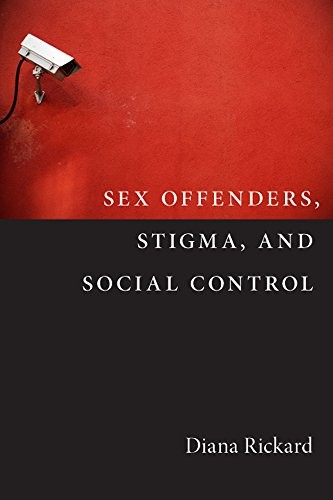 Cover for Sex Offenders, Stigma, and Social Control