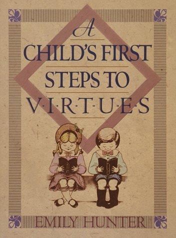 Cover for A child's first step to virtues