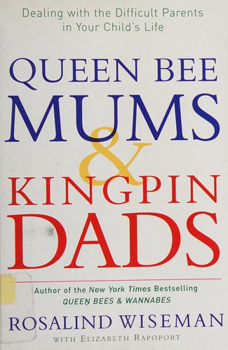 Cover for Queen Bee Mums and Kingpin Dads