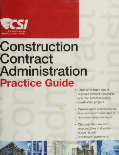 Cover for The CSI contract administration practice guide