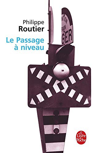 Cover for Le Passage a Niveau