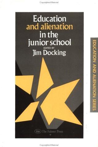 Cover for Education and alienation in the junior school