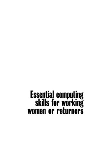 Cover for Essential computing skills for working women or returners