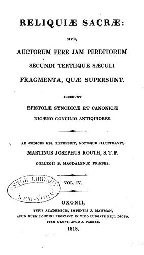 Cover for Reliquiae sacrae: sive, Auctorum fere jam perditorum secundi tertiique saeculi fragmenta, quae ...