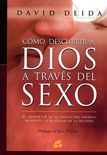 Cover for Cómo descubrir a Dios a través del sexo
