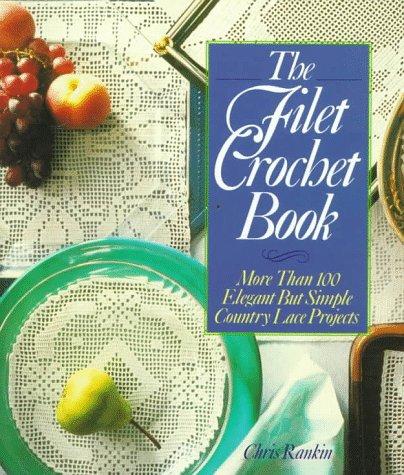 Cover for The Filet Crochet Book