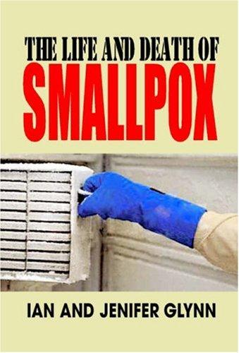 Cover for The life and death of smallpox