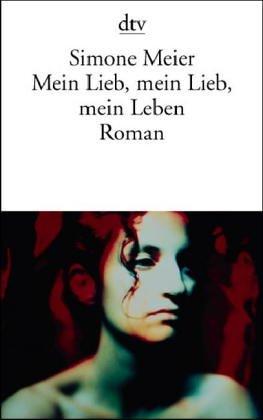 Cover for Mein Lieb, mein Lieb, mein Leben.